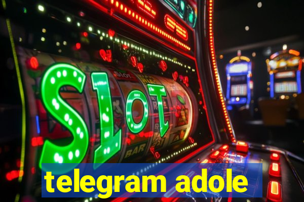 telegram adole